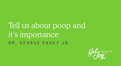 Tell us about poop and it’s importance